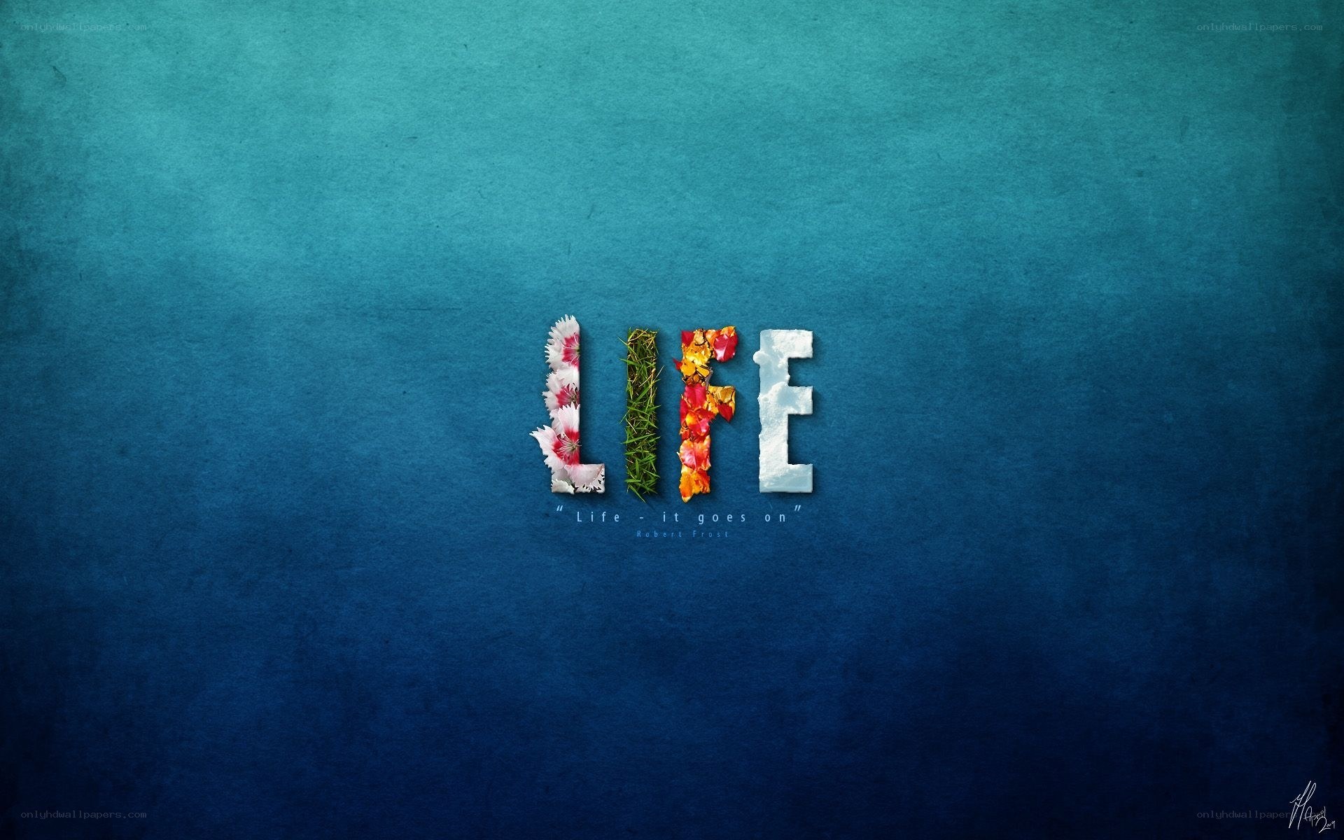 Life quote with floral letters