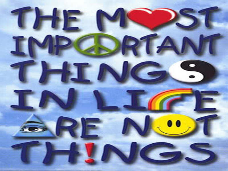 life's most important things