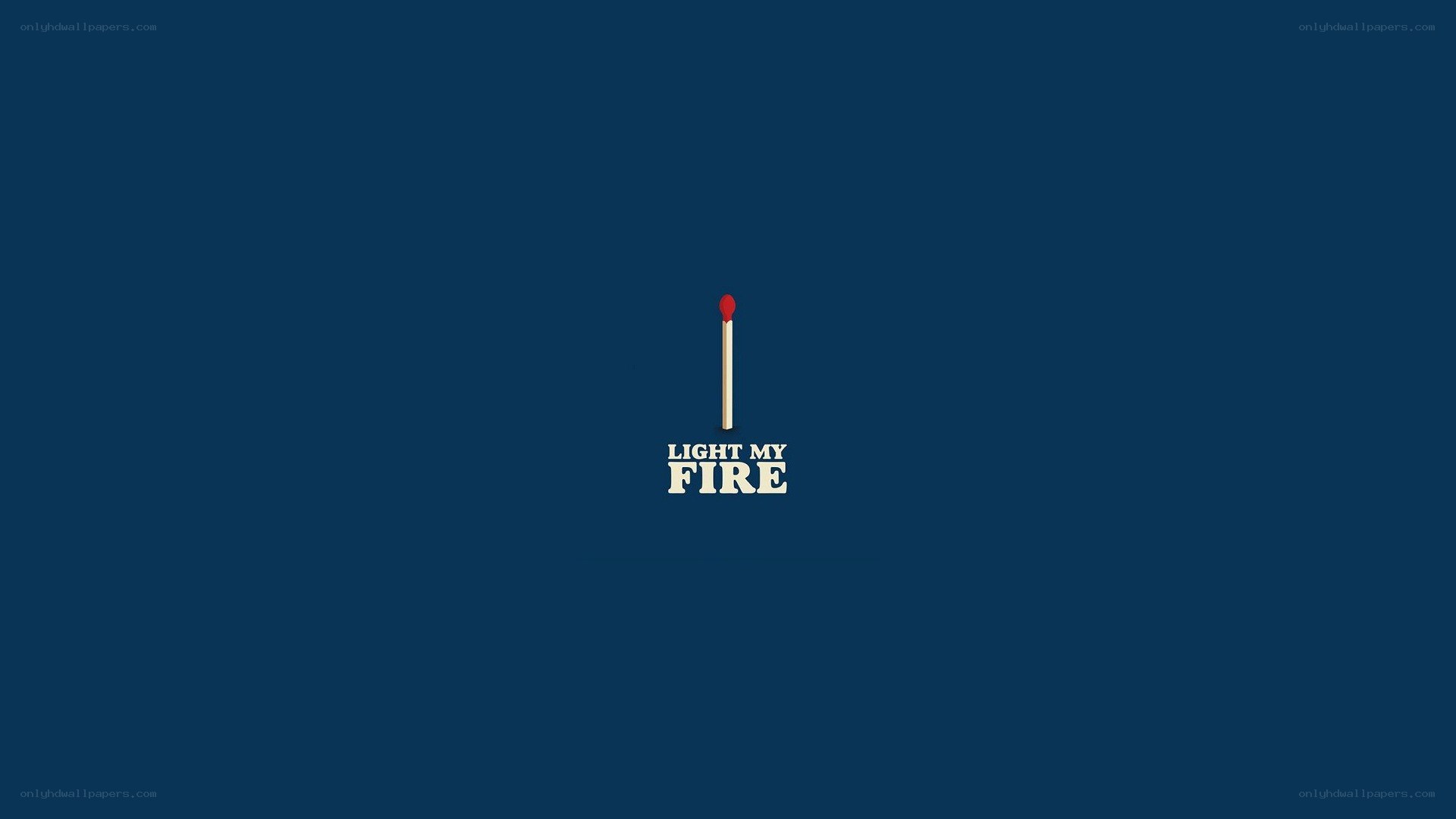 Light My Fire text with match