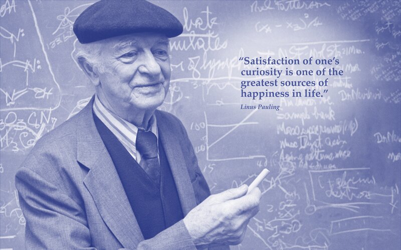 Linus Pauling quote on curiosity
