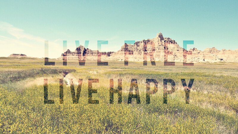 Live Free Live Happy