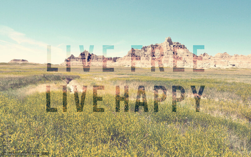 Live Free Live Happy
