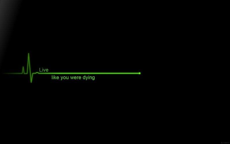 live like you were dying