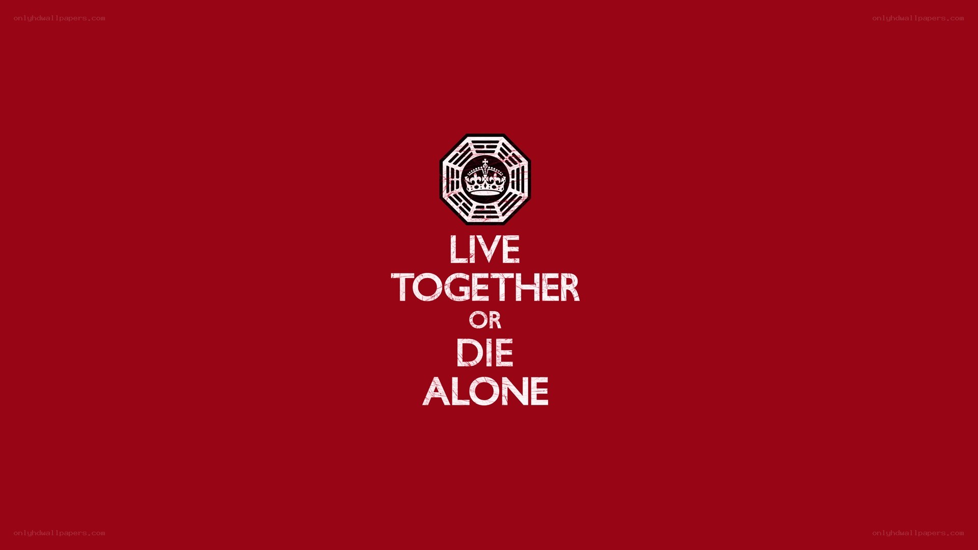 Live Together or Die Alone