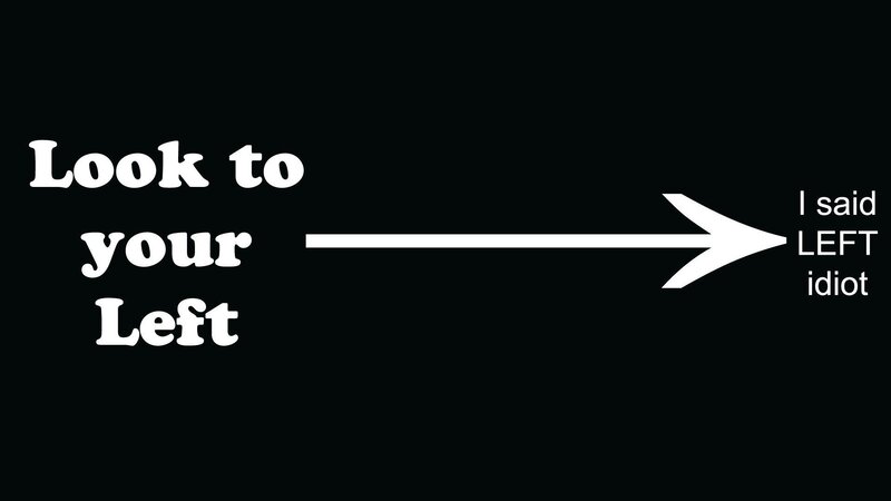 look to your left