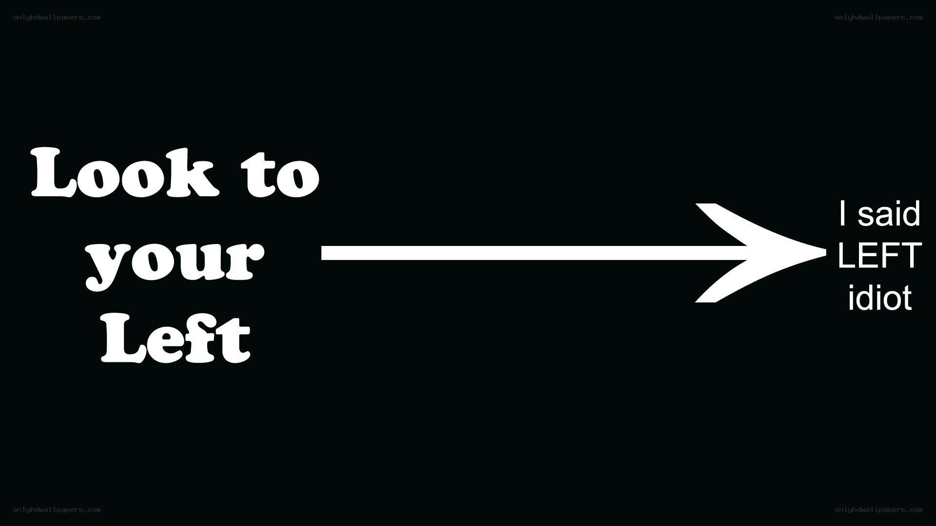 look to your left