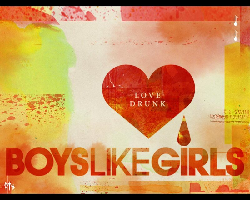 Love Drunk by Boys Like Girls