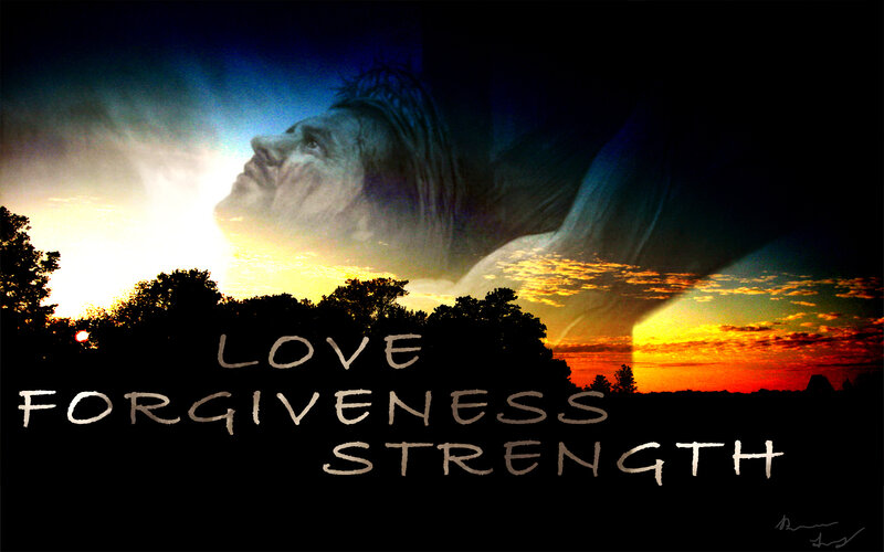 Love Forgiveness Strength
