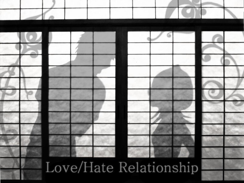 Love Hate Relationship