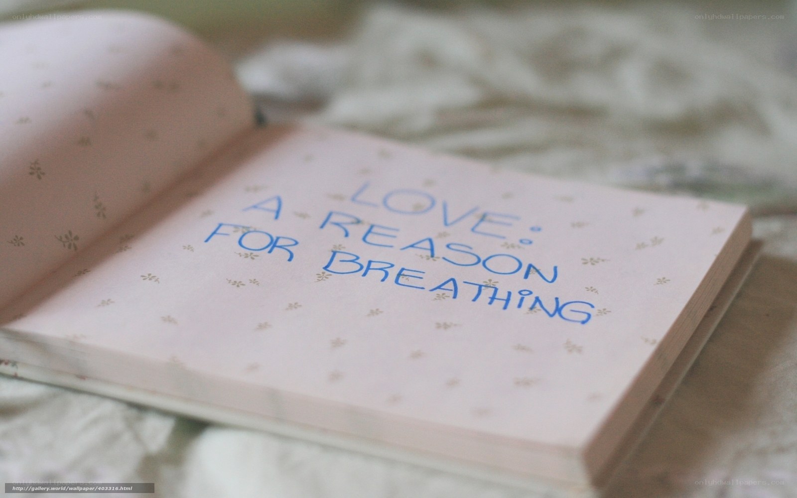 Love is a reason for breathing