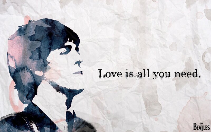 Love is all you need quote