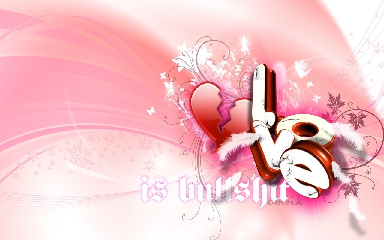 Love is bullshit wallpaper