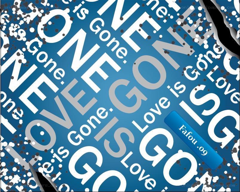 Love is Gone text art