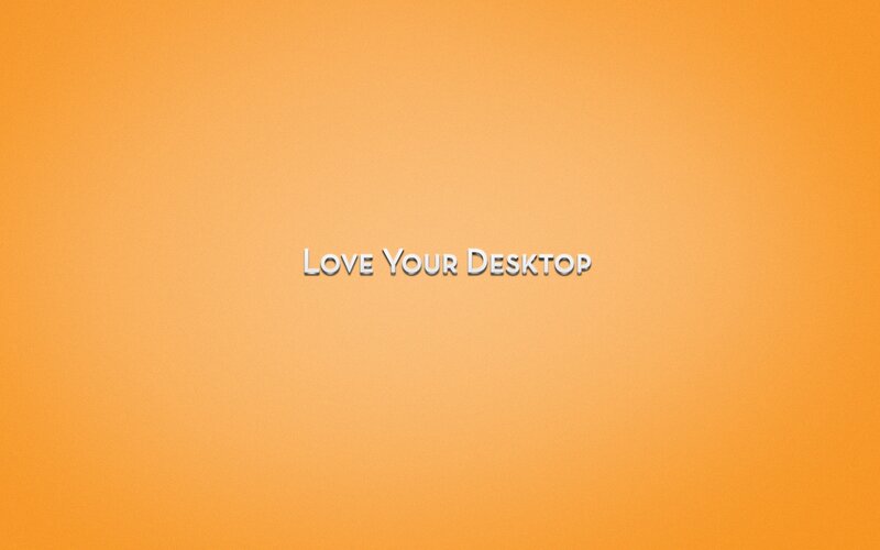 Love Your Desktop text