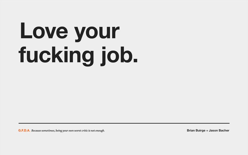 Love your job message