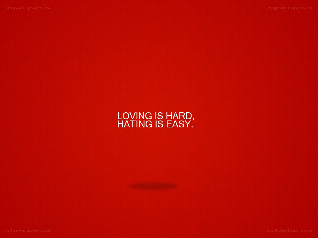 loving is hard