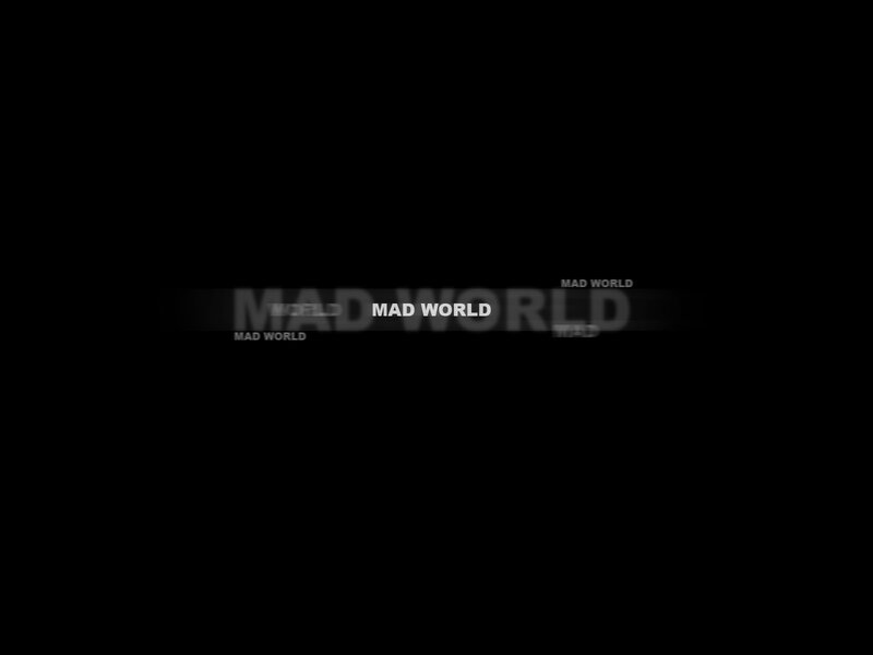 Mad World title card