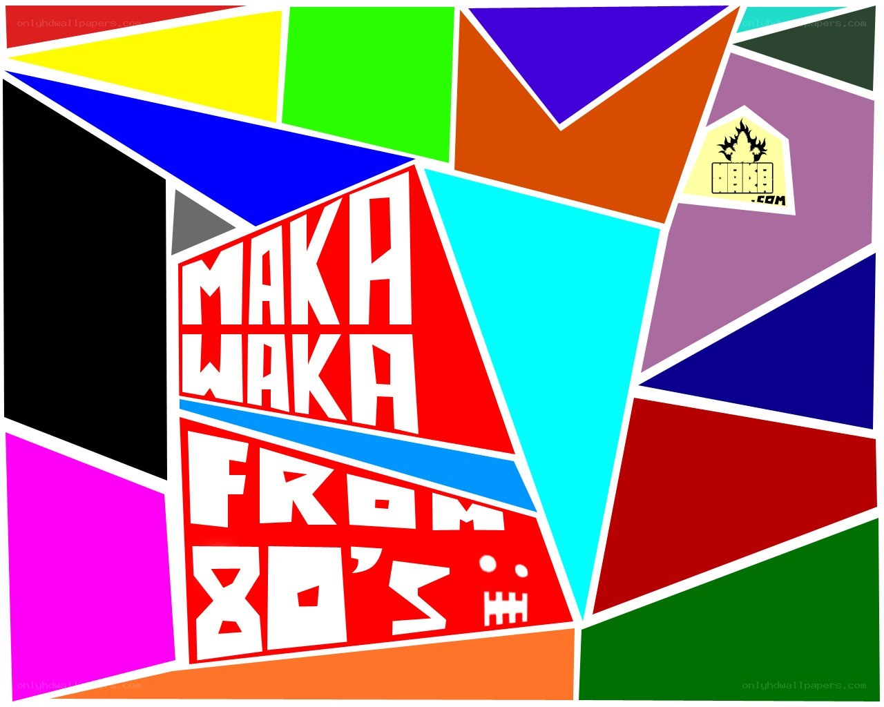 Maka Maka from 80's