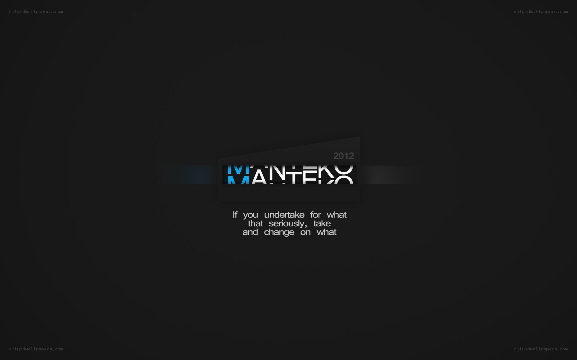 Mantero 2012 logo and quote