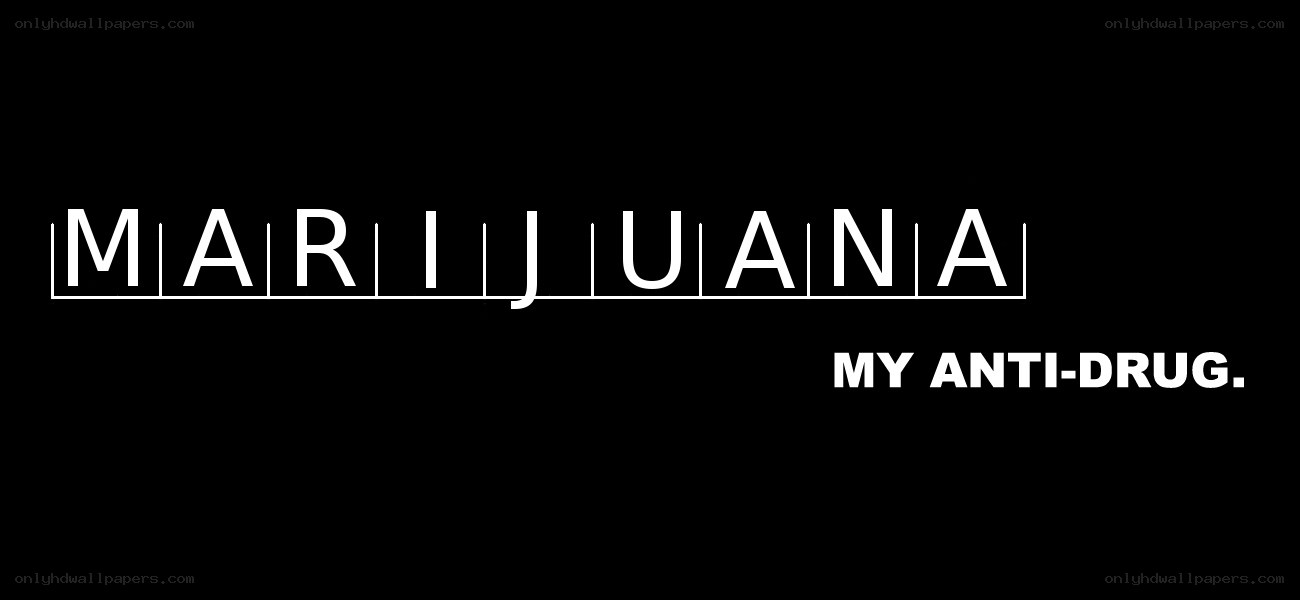 Marijuana anti-drug message