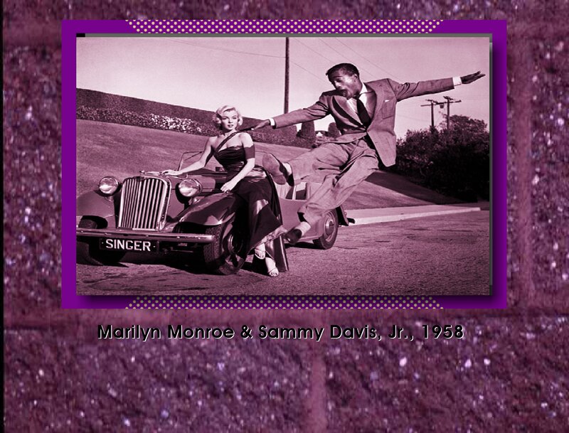 Marilyn Monroe and Sammy Davis Jr.