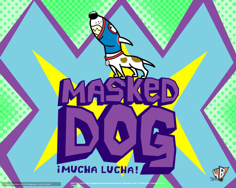 Masked Dog ¡Mucha Lucha!