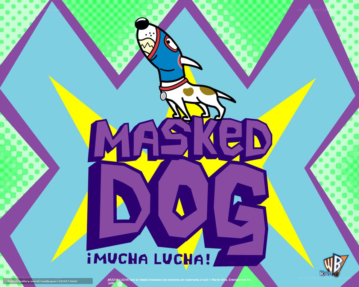 Masked Dog ¡Mucha Lucha!