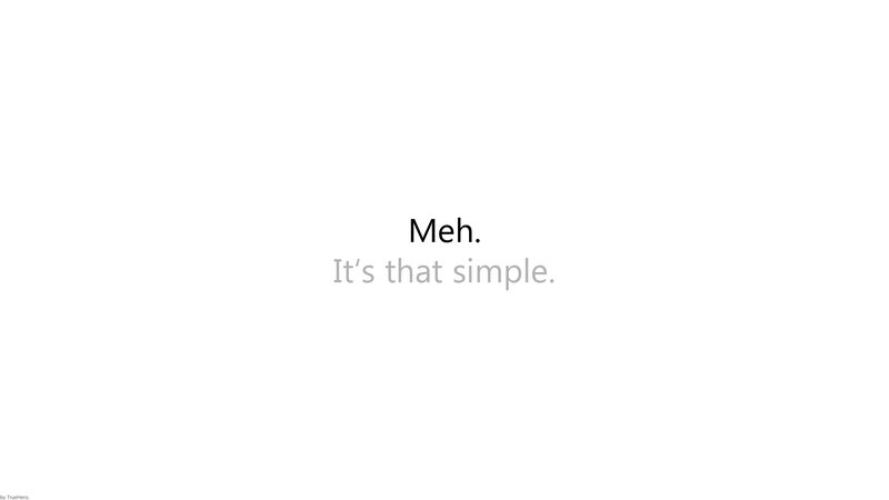 Meh text slide