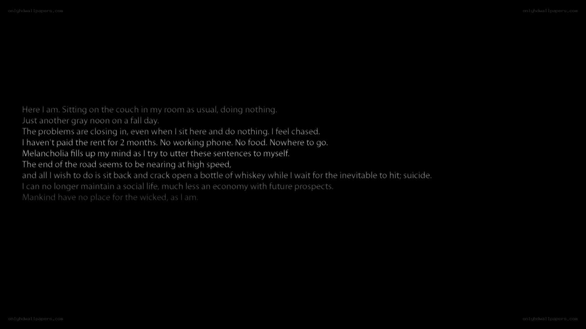 melancholy monologue