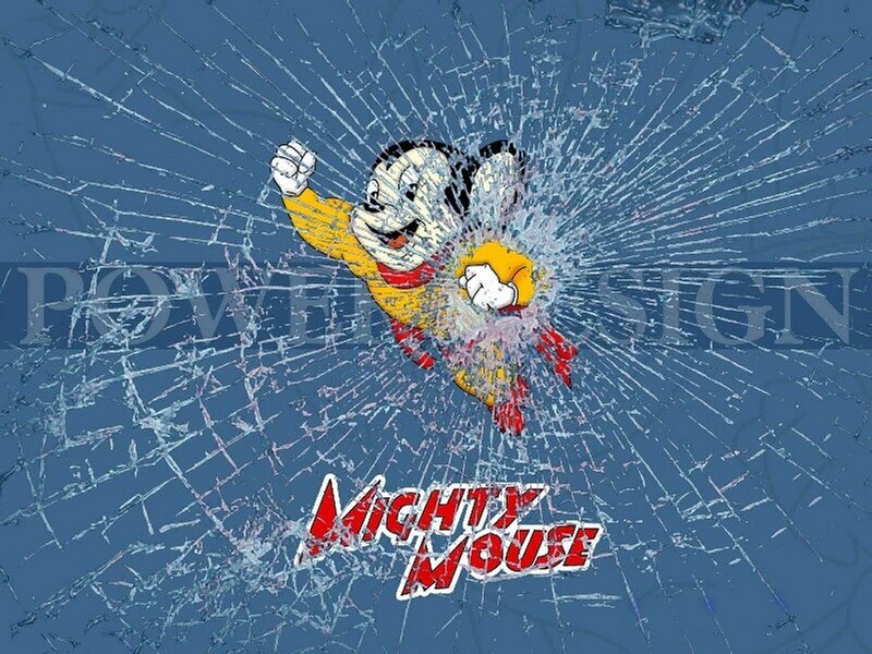 Mighty Mouse breaking glass