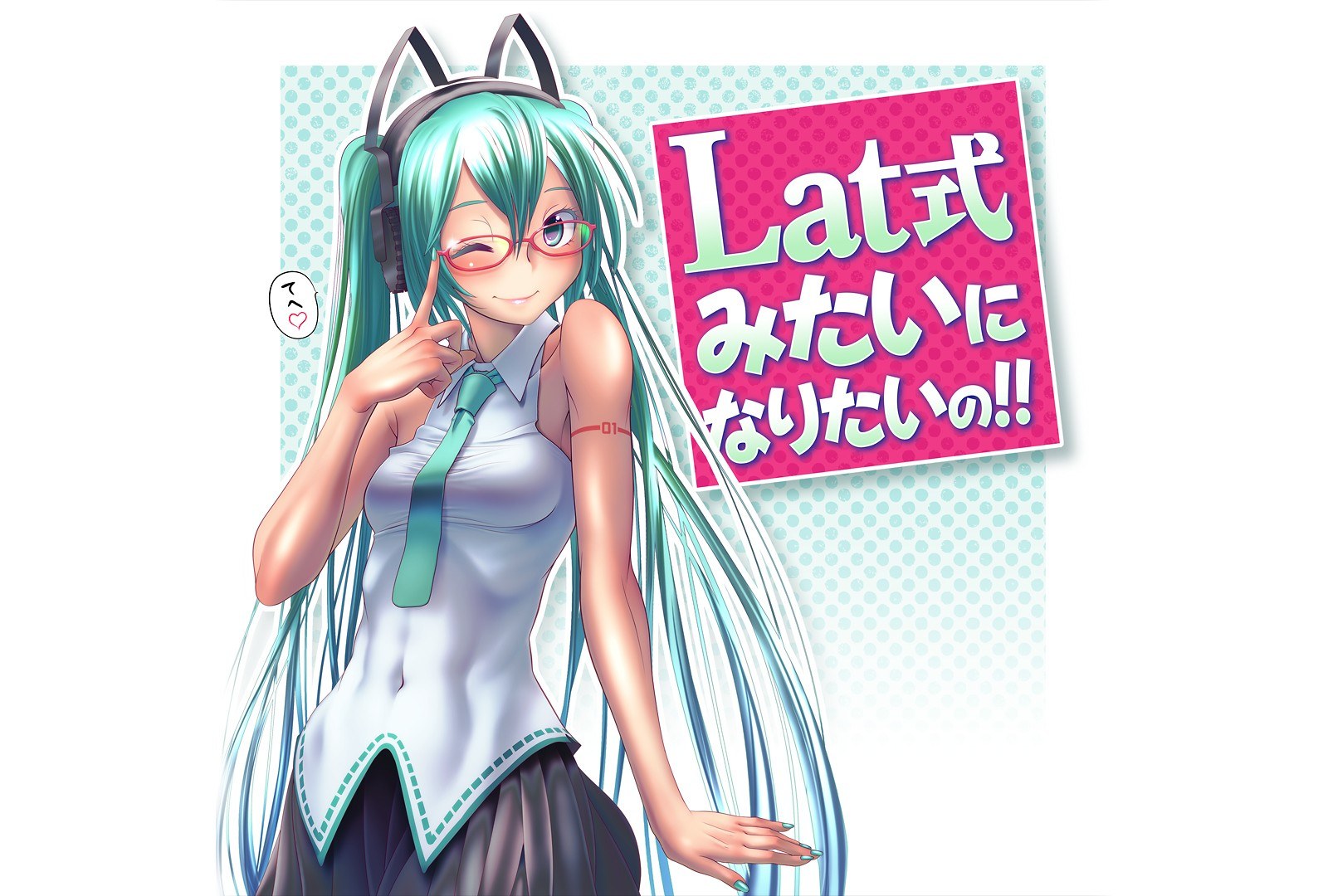 Miku wants to be Lat