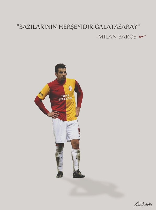 Milan Baros Galatasaray quote