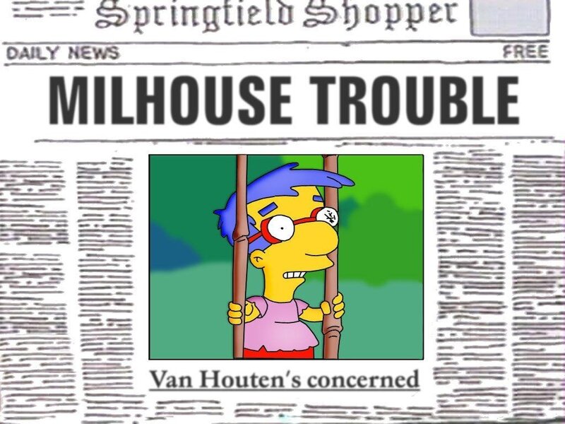 Milhouse Trouble headline