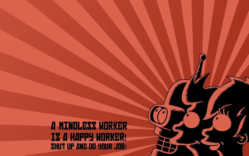 mindless worker quote