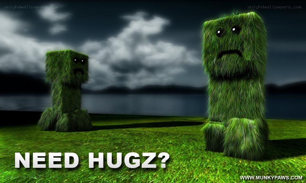 Minecraft Creepers Need Hugz
