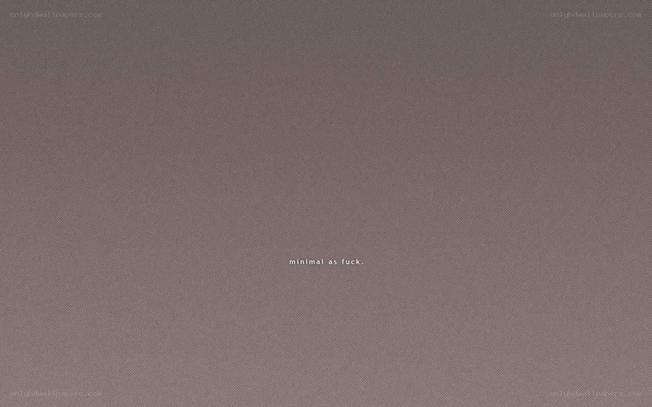 minimal as fuck