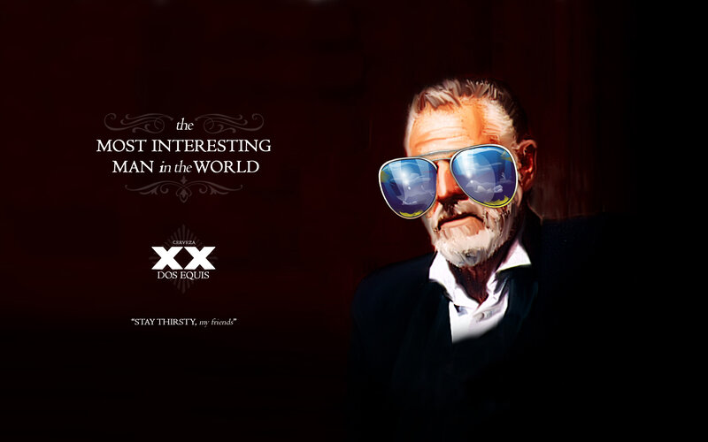 Most Interesting Man in the World