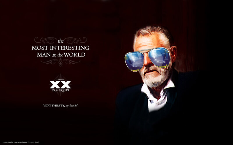 Most Interesting Man in the World
