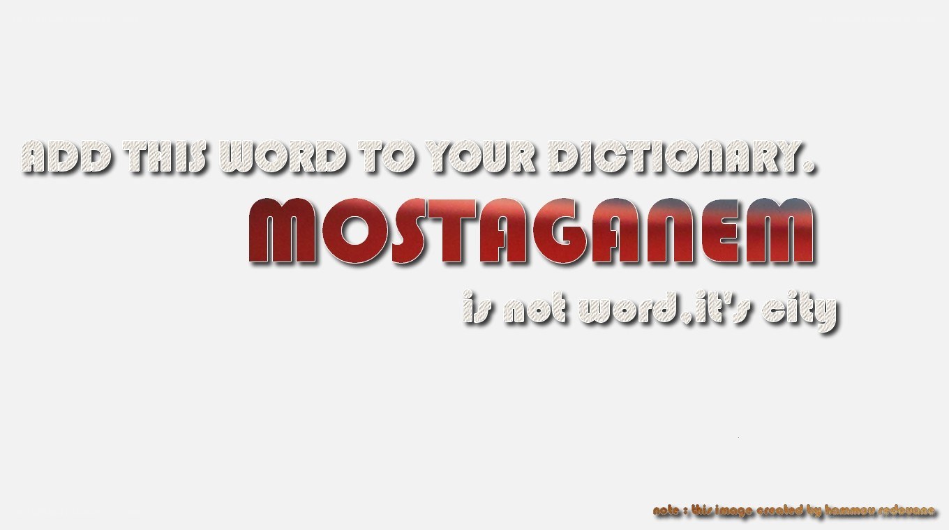 Mostaganem is a city