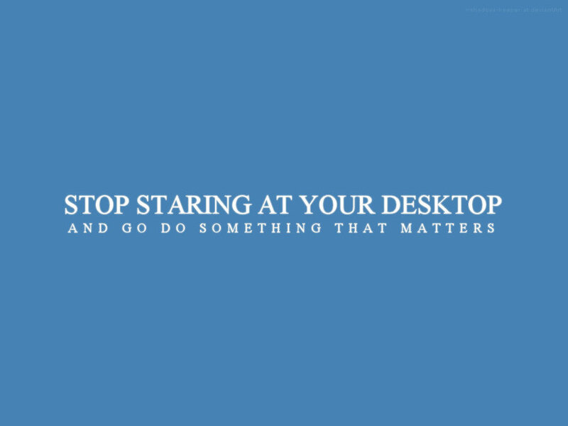 motivational desktop reminder