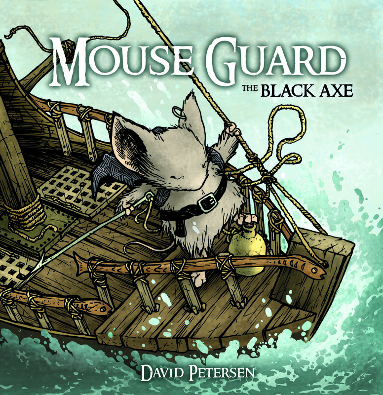 Mouse Guard: The Black Axe