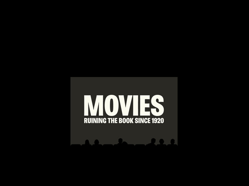 Movies Ruining Books Since 1920