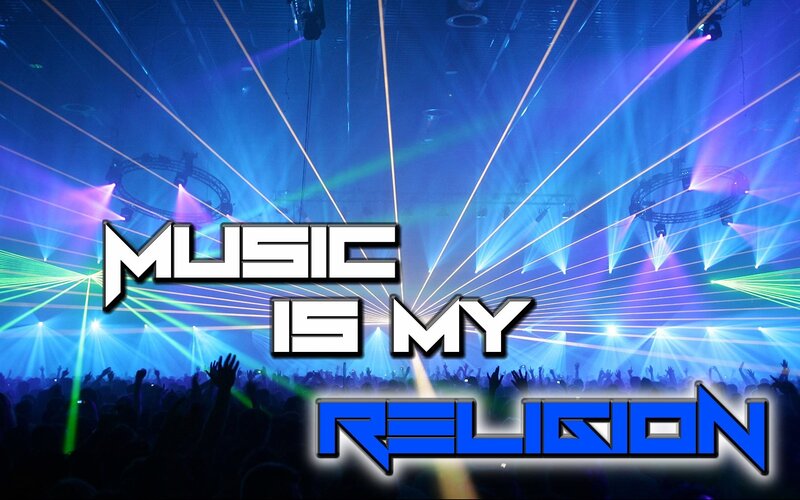Music is my religion