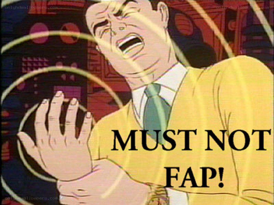 Must Not Fap Meme