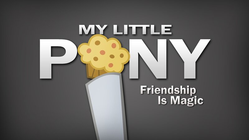 My Little Pony: Friendship Is Magic