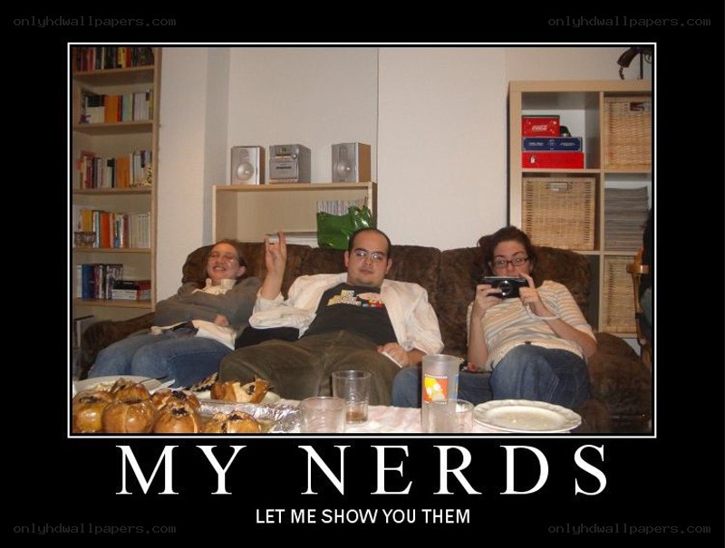 My Nerds Demanding Attention