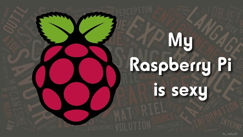 My Raspberry Pi is sexy