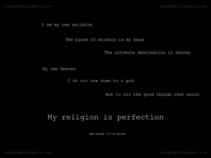 my religion is perfection
