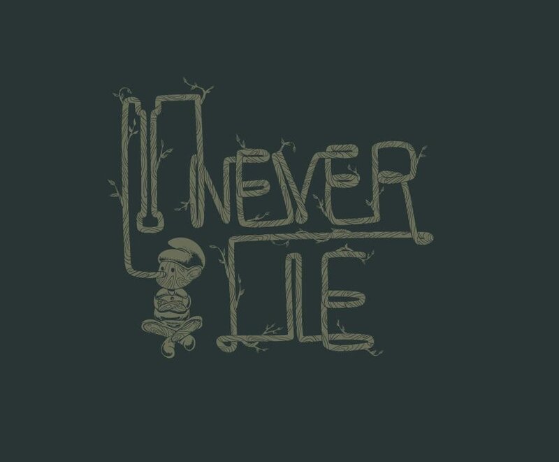 Never Lie text design