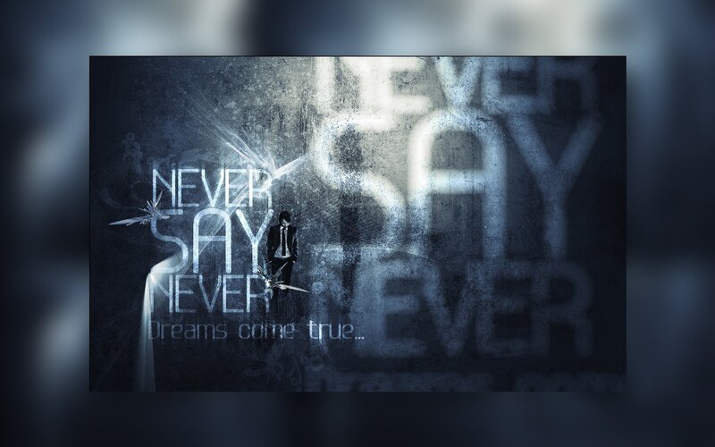 Never Say Never